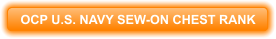 OCP U.S. NAVY SEW-ON CHEST RANK