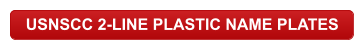USNSCC 2-LINE PLASTIC NAME PLATES