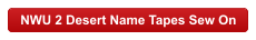 NWU 2 Desert Name Tapes Sew On